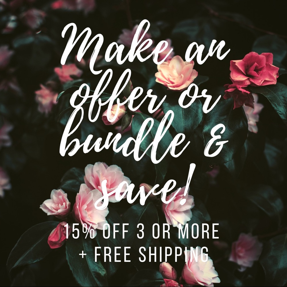 MAKE AN OFFER OR BUNDLE & SAVE!